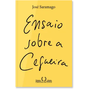 Ensaio sobre a cegueira – José Saramago