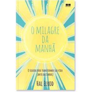 O milagre da manhã – Hal Elrod