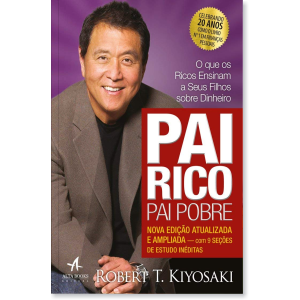 Pai rico, pai pobre – Robert Kiyosaki